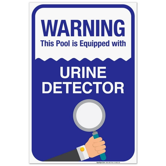 This Pool Is Equipped With Urine Detector Sign, Pool Sign, 10x14 Aluminum