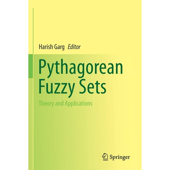 Pythagorean Fuzzy Sets: Theory and Applications, (Paperback)