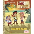 thumbnail image 1 of Pre-Owned Shadow Play! (Disney Junior: Jake and the Never Land Pirates), 1 of 1