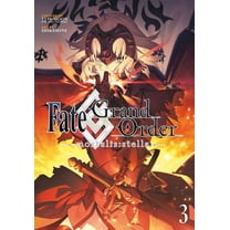 Fate/Grand Order (Manga): Fate/Grand Order -mortalis:stella- 3 (Manga) (Series #3) (Paperback)