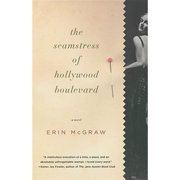 Pre-Owned The Seamstress of Hollywood Boulevard (Paperback) 0547237855 9780547237855