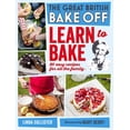 thumbnail image 1 of Pre-Owned Great British Bake Off: Learn to Bake: 80 Easy Recipes for All the Family (Hardcover) 184990541X 9781849905411, 1 of 1