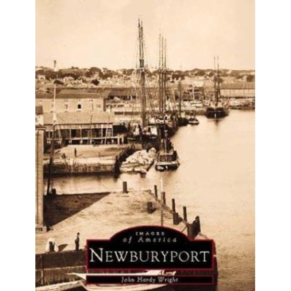 Pre-Owned Newburyport, Massachusetts (Paperback) 0752408798 9780752408798