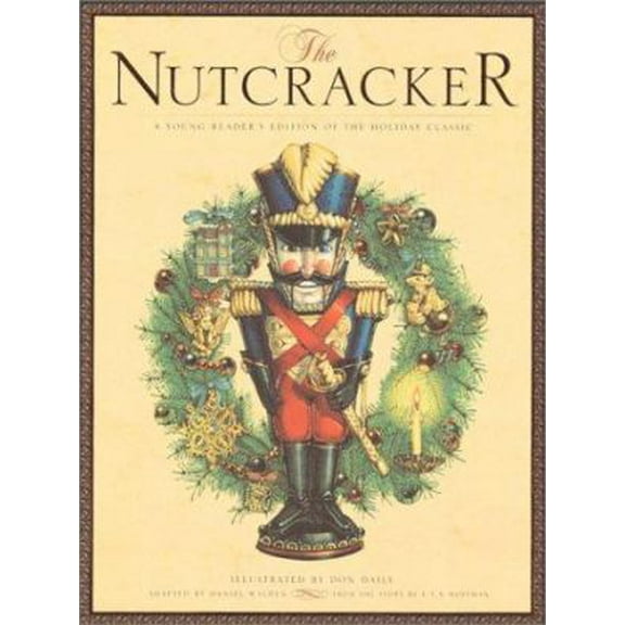 Pre-Owned The Nutcracker (Hardcover) 1561387649 9781561387649