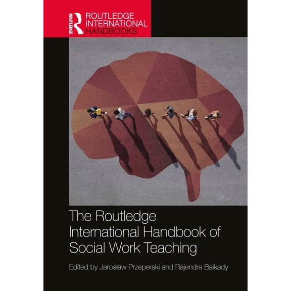 The Routledge International Handbook of Social Work Teaching, (Hardcover)