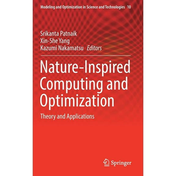 Modeling and Optimization in Science and Nature-Inspired Computing and Optimization: Theory and Applications, Book 10, (Hardcover)