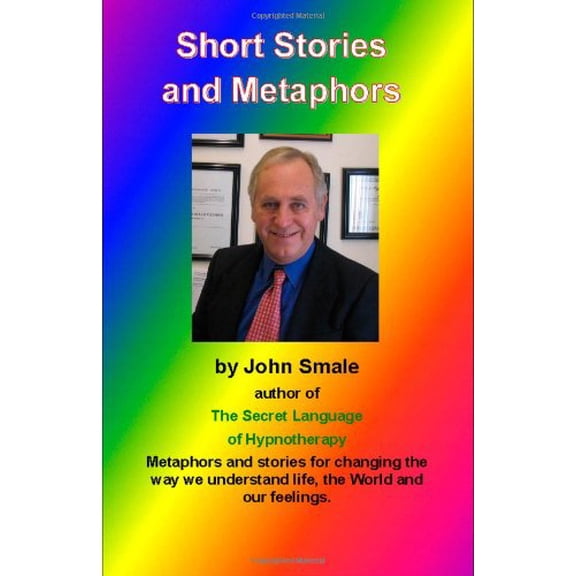 Short Stories and Metaphors Paperback 0955073634 9780955073632 John Smale