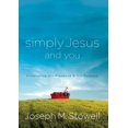 thumbnail image 1 of Pre-Owned Simply Jesus and You: Experience His Presence & His Purpose (Paperback) 1601426453 9781601426451, 1 of 2