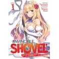 thumbnail image 1 of Pre-Owned The Invincible Shovel (Light Novel) The Invincible Shovel (Light Novel) Vol. 1, Book 1, (Paperback), 1 of 1