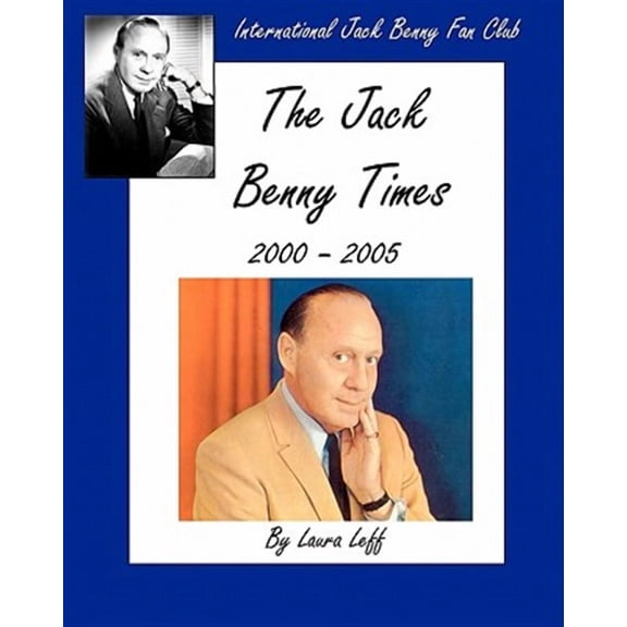 The Jack Benny Times 2000-2005 (Paperback)