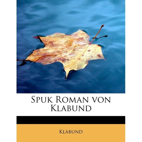 Spuk Roman Von Klabund (Paperback)