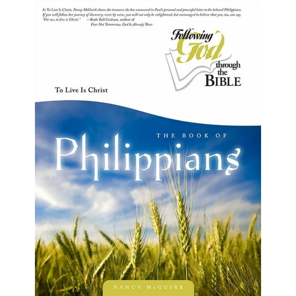 Following God Through the Bible Series: Philippians : To Live Is Christ (Paperback)
