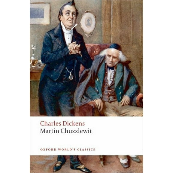 Oxford World's Classics Martin Chuzzlewit, (Paperback)