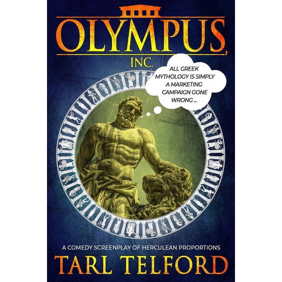 Olympus, Inc : A Comedy Screenplay of Herculean Proportions (Paperback)