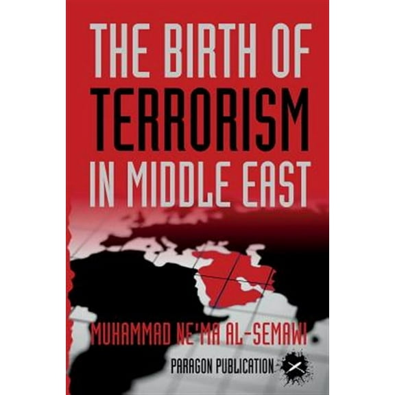 The Birth of Terrorism in Middle East (Paperback)