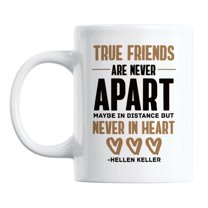 True Friend Friendship Quotes White Ceramic Coffee & Tea Mug Cup (11oz)