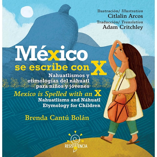 MÉXICO SE ESCRIBE CON X RESISTENCIA BRENDA CANTU BOLAN