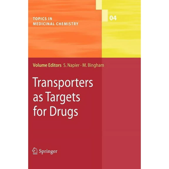 Topics in Medicinal Chemistry Transporters as Targets for Drugs, Book 4, (Paperback)