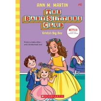 Kristy's Big Day (the Baby-Sitters Club #6) (Paperback)