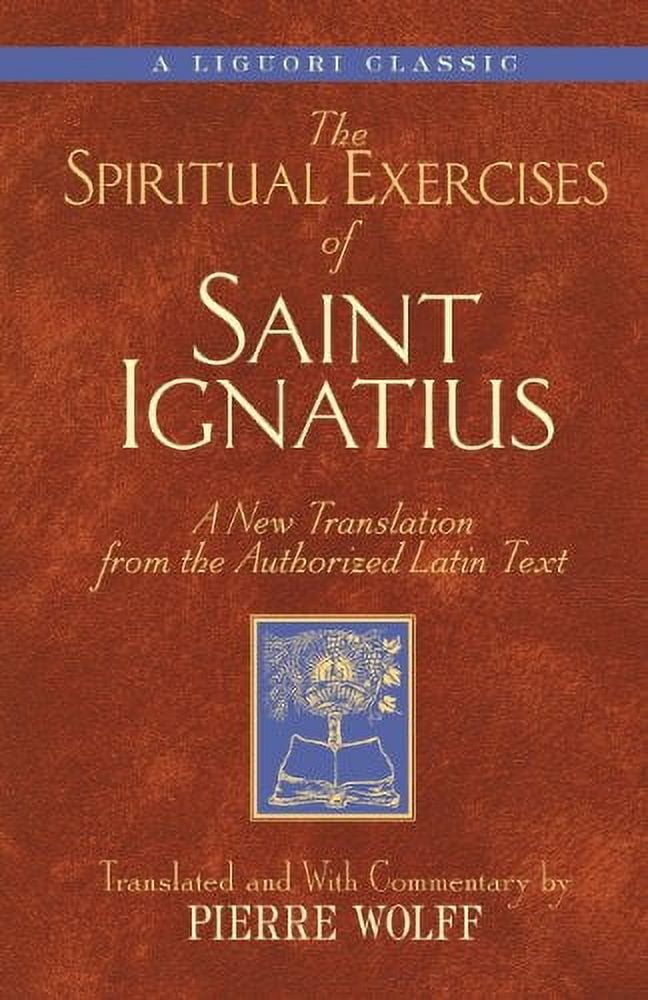 Triumph Classic Spiritual Exercises of Saint Ignatiu: A New Translation from the Authorized Latin Text, (Paperback)
