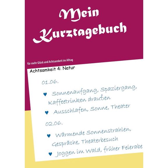 Mein Kurztagebuch: für mehr Glück und Achtsamkeit im Alltag, (Paperback)