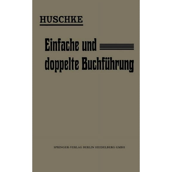 Leitfaden FÃ¼r Den Praktischen Unterricht in Der Einfachen Und Doppelten BuchfÃ¼hrung, (Paperback)