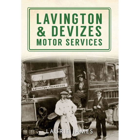 Lavington & Devizes Motor Services (Paperback)