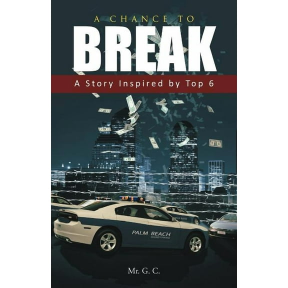 Chance to Break : A Story Inspired by Top 6