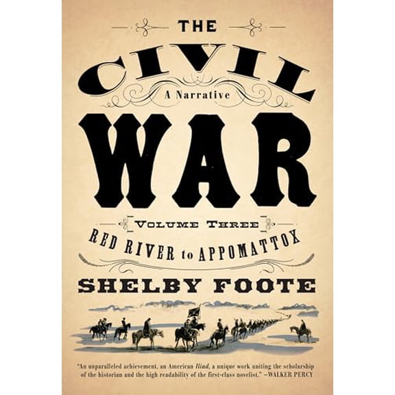 Pre-Owned The Civil War: V3 Red River to Appomattox (Paperback) 0394746228 9780394746227
