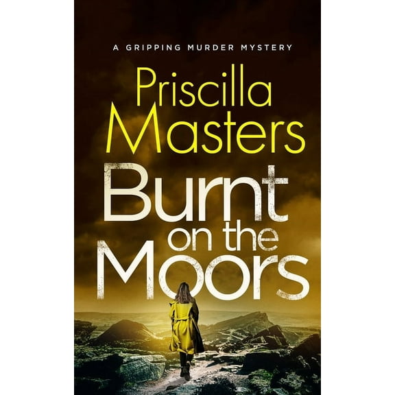 Detective Joanna Piercy Mysteries: BURNT ON THE MOORS a gripping murder mystery (Paperback)