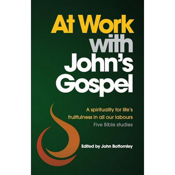 At Work with John's Gospel, (Paperback)