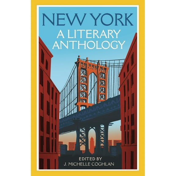 New York: A Literary Anthology, (Paperback)