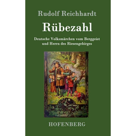 Rübezahl: Deutsche Volksmärchen vom Berggeist und Herrn des Riesengebirges (Hardcover)