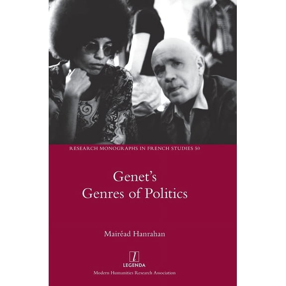 Research Monographs in French Studies Genet's Genres of Politics, Book 50, (Hardcover)