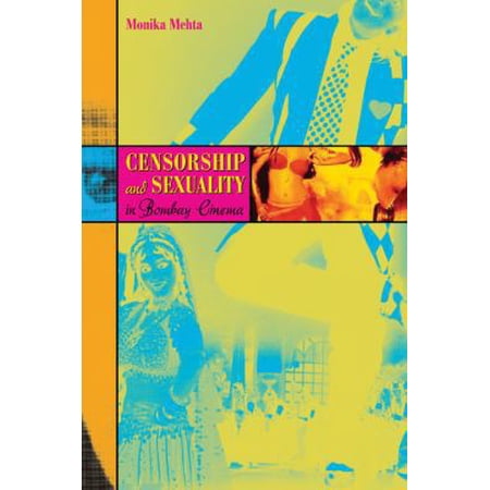 Pre-Owned Censorship and Sexuality in Bombay Cinema (Hardcover) 0292726929 9780292726925