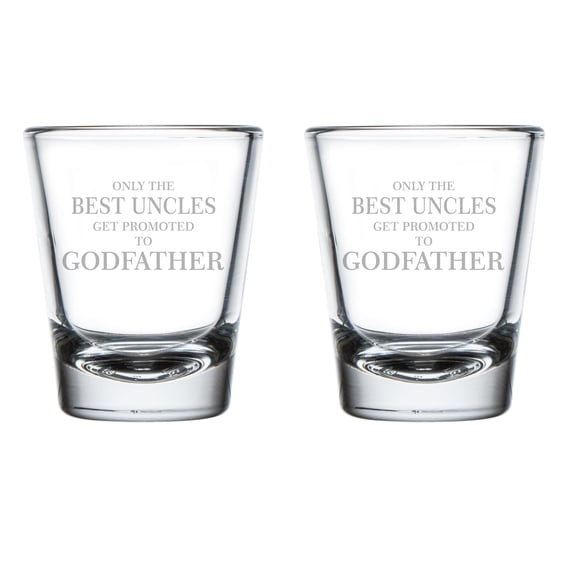 Set of 2 Shot Glasses 1.75oz Shot Glass Gift The Best Uncles Get Promoted To Godfather