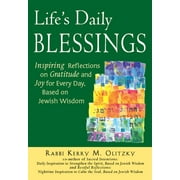 Life's Daily Blessings: Inspiring Reflections on Gratitude and Joy for Every Day, Based on Jewish Wisdom (Hardcover)