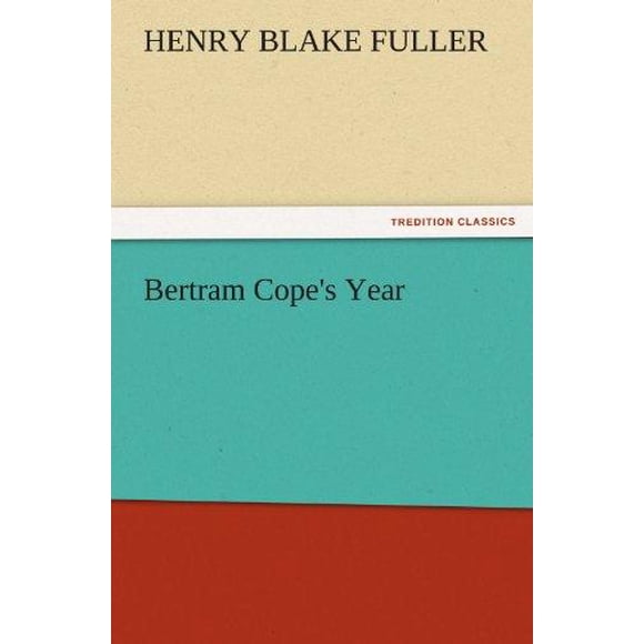 Bertram Cope's Year