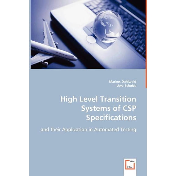 High Level Transition Systems of CSP Specifications (Paperback)