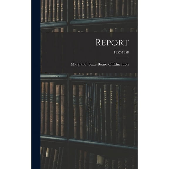 Report; 1957-1958 (Hardcover)