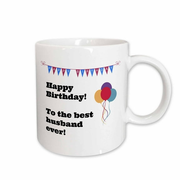 3drose, Happy Birthday - Best Husband Ever, 15oz Mug