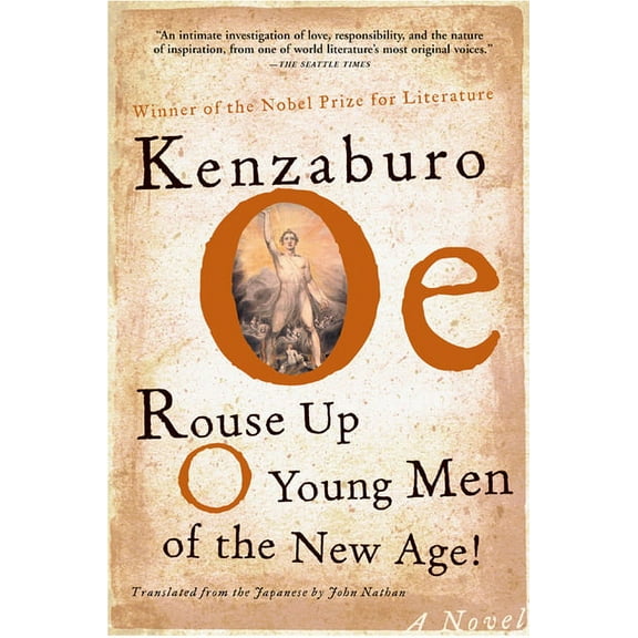 OE, Kenzaburo Rouse Up O Young Men of the New Age!, (Paperback)