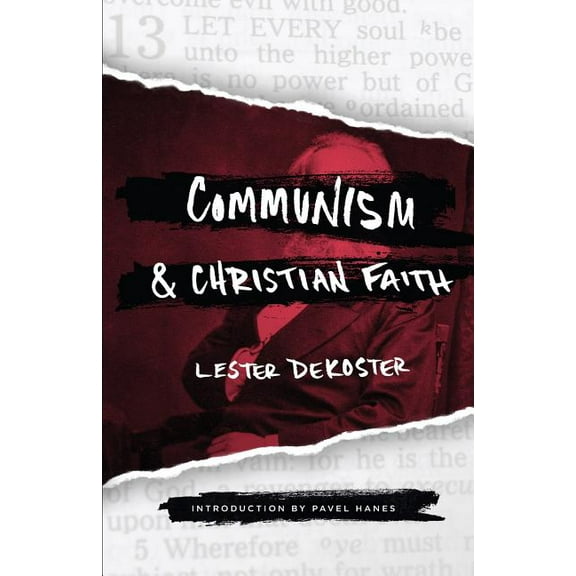 Communism & Christian Faith (Paperback) by Pavel Hanes, Lester DeKoster