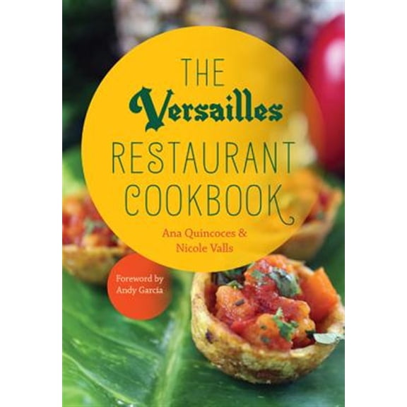 Pre-Owned The Versailles Restaurant Cookbook (Hardcover) 0813049784 9780813049786