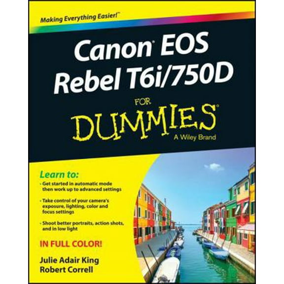 Pre-Owned Canon EOS Rebel T6i / 750d for Dummies (Paperback) 1119128838 9781119128830