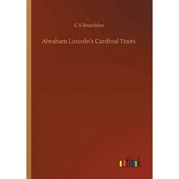 Abraham Lincoln's Cardinal Traits (Paperback)