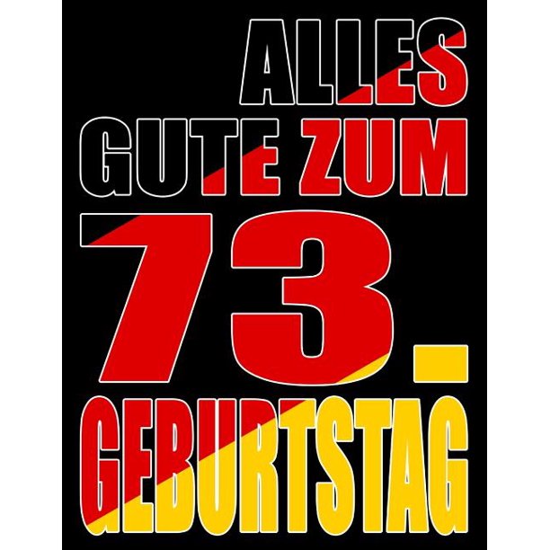 Alles Gute zum 73. Geburtstag Besser als eine
