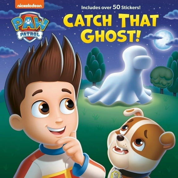 Catch That Ghost! (Paw Patrol), (Hardcover)