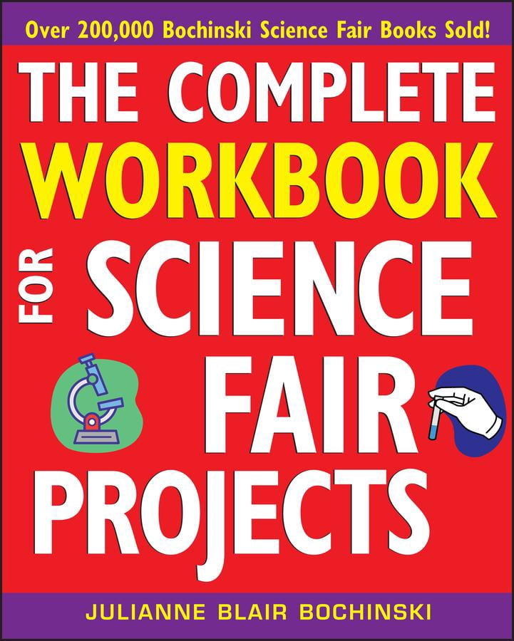 The Complete Workbook for Science Fair Projects (Paperback) - Walmart.com