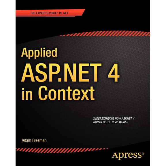 Applied ASP.NET 4 in Context, (Paperback)